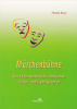 „Märchenbühne“ jetzt auch als Buchtitel 